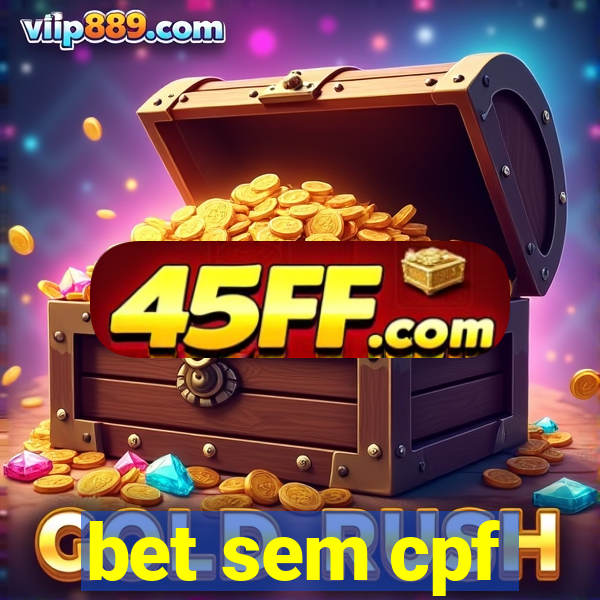 bet sem cpf